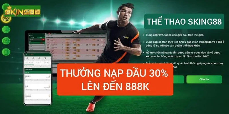 sking88-thuong-nap-dau-30-len-den-888k