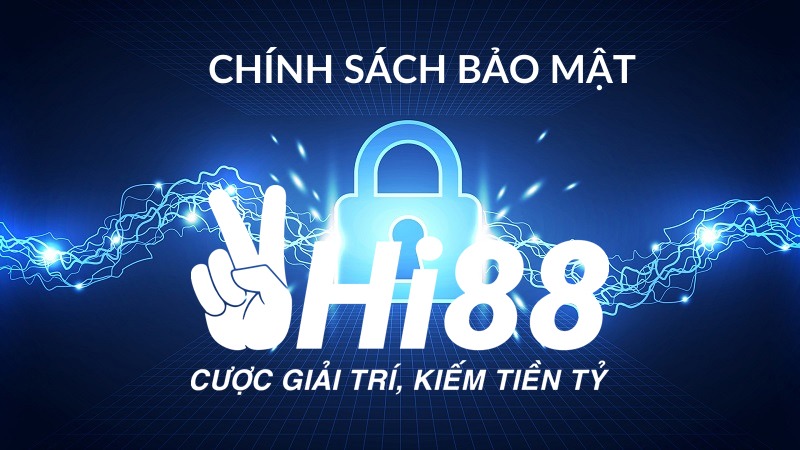 Chính sách bảo mật Hi88